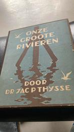 Onze groote rivieren Jac Thijsse, Ophalen of Verzenden, Gelezen