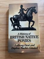 A History of British Native Ponies Anthony Dent, Ophalen of Verzenden, Gelezen, Paarden of Pony's