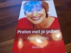 Praten met je puber, Annette Heffels, Spectrum, Boeken, Psychologie, Ophalen of Verzenden, Zo goed als nieuw