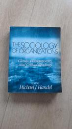 The sociology of organizations - Michael J. Handel, Boeken, Ophalen of Verzenden, Zo goed als nieuw