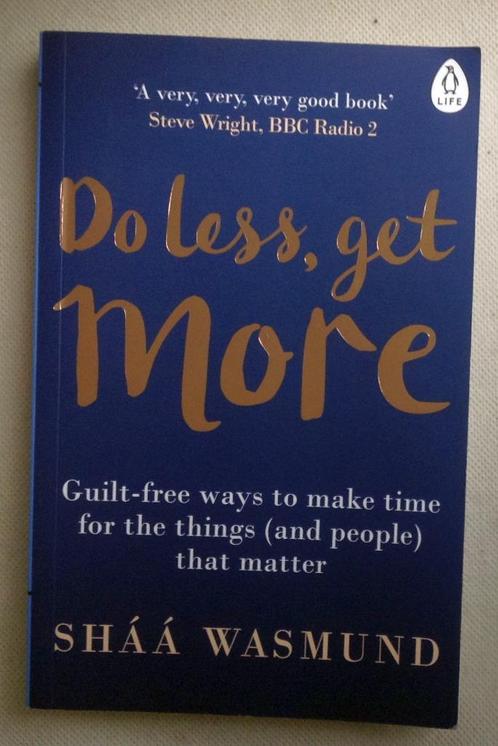Do Less Get More Shaa Wasmund, Boeken, Advies, Hulp en Training, Verzenden
