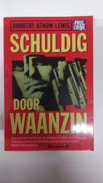 Dorothy Otnow Lewis - Schuldig door waanzin, Ophalen of Verzenden, Zo goed als nieuw