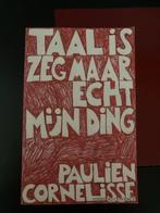 Taal is zeg maar echt mijn ding - Paulien Cornelisse, Ophalen of Verzenden, Zo goed als nieuw, Eén auteur