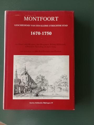Montfoort Geschiedenis Utrechtse stad 1670 - 1750 beschikbaar voor biedingen
