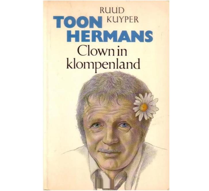 Ruud Kuyper - Toon Hermans Clown in klompenland en nog boek, Antiek en Kunst, Antiek | Boeken en Bijbels, Ophalen of Verzenden