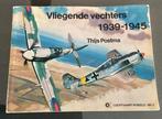 Vliegende vechters 1939-1945, Thijs Postma, Ophalen of Verzenden, Luchtmacht, Tweede Wereldoorlog