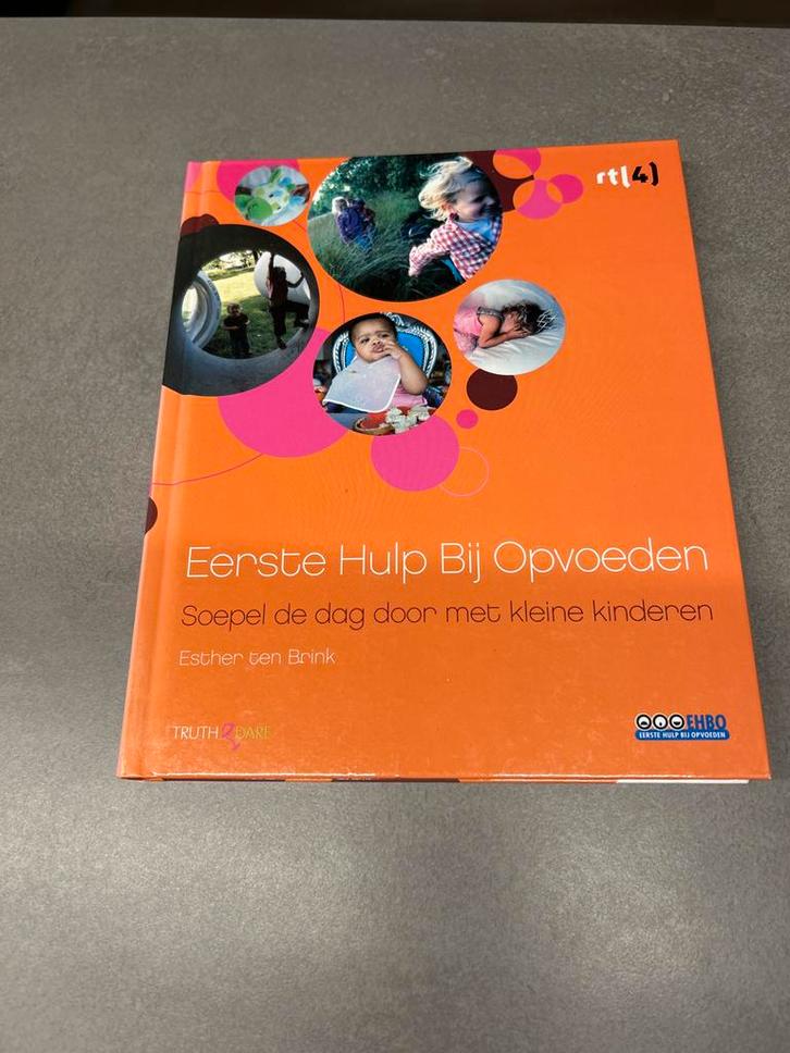 Eerste Hulp Bij Opvoeden - Esther ten Brink, Boeken, Zwangerschap en Opvoeding, Zo goed als nieuw, Opvoeding tot 6 jaar, Verzenden