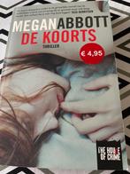 De Koorts - Megan Abbott (Thriller), Ophalen of Verzenden, Zo goed als nieuw, Nederland