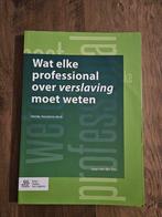Verslaving: Wat elke professional moet weten, Zo goed als nieuw, Alpha, Jaap van der Stel, HBO