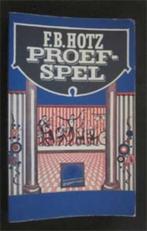 F.B. Hotz : Proefspel, Ophalen of Verzenden, Gelezen