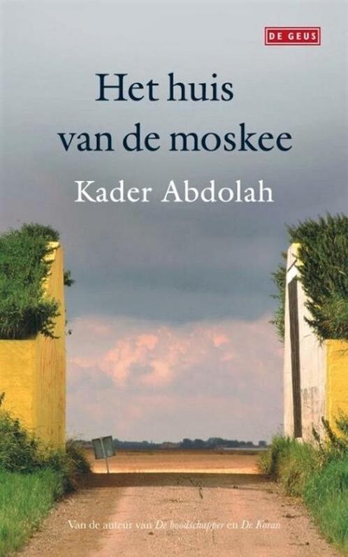 HET HUIS VAN DE MOSKEE - Kader Abdolah, Boeken, Literatuur, Nieuw, Nederland, Ophalen of Verzenden