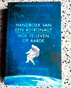 Handboek van een astronaut : hoe te leven op aarde *nieuw KA, Ophalen of Verzenden, Nieuw