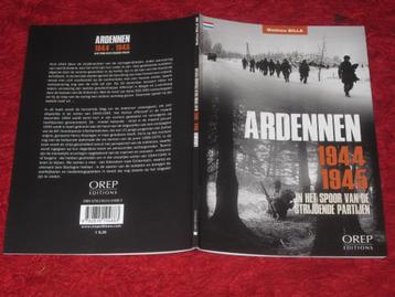 Ardennen 1944/1945 in het spoor van de strijdende partijen. beschikbaar voor biedingen