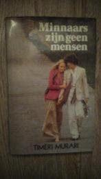 Minnaars zijn geen mensen - Murari, Boeken, Literatuur, Zo goed als nieuw, Ophalen of Verzenden