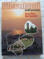 Flevoland de 12e provincie. Oa.Almere Lelystad NOPolder, Ophalen of Verzenden, Zo goed als nieuw, 20e eeuw of later, Ruud Peys en Bert Koetzier