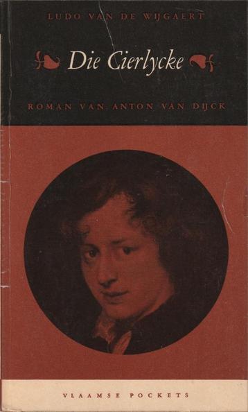 Die Cierlycke Roman van Anton van Dijck-Ludo van deWijgaert* beschikbaar voor biedingen