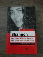 Shannon het bandeloze leven van  een straatmeisje, Boeken, Overige Boeken, Gelezen, Ophalen of Verzenden