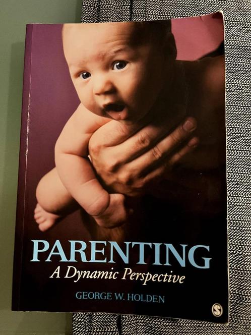 Parenting - A dynamic perspective - Holden, Boeken, Studieboeken en Cursussen, Gelezen, WO, Beta, Ophalen of Verzenden