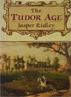 Jasper ridley the tudor age, Boeken, Ophalen of Verzenden, Zo goed als nieuw