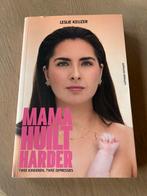 Mama Huilt Harder - Leslie Keijzer, Ophalen of Verzenden, Zo goed als nieuw, Overige
