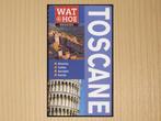 Toscane - Wat & Hoe Reisgids, Overige merken, Tim Jepson, Europa, Ophalen of Verzenden