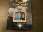 Tussen Hel en Paradijs - Struinen, Boeken, Ophalen of Verzenden, Zo goed als nieuw, Utrecht