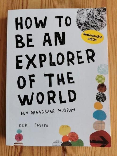Heel leuk boek: How to be an explorer of the world, Hobby en Vrije tijd, Overige Hobby en Vrije tijd, Zo goed als nieuw, Ophalen of Verzenden