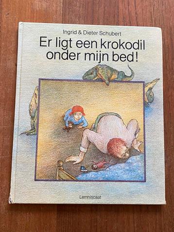 Er ligt een krokodil onder mij bed! - Ingrid&Dieter Schubert beschikbaar voor biedingen