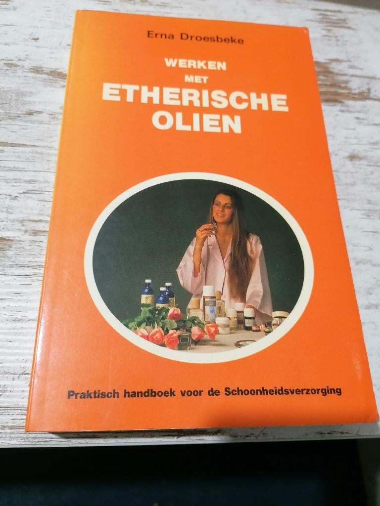 AROMATHERAPIE Werken met etherische olien Erna Droesbeke TOP, Ophalen of Verzenden, Zo goed als nieuw, Droesbeke Erna E Droesbeke