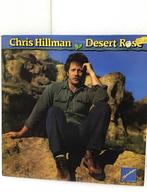 Vinyl LP - Chris Hillman - Desert Rose, Ophalen of Verzenden, Zo goed als nieuw, 12 inch, Singer-songwriter