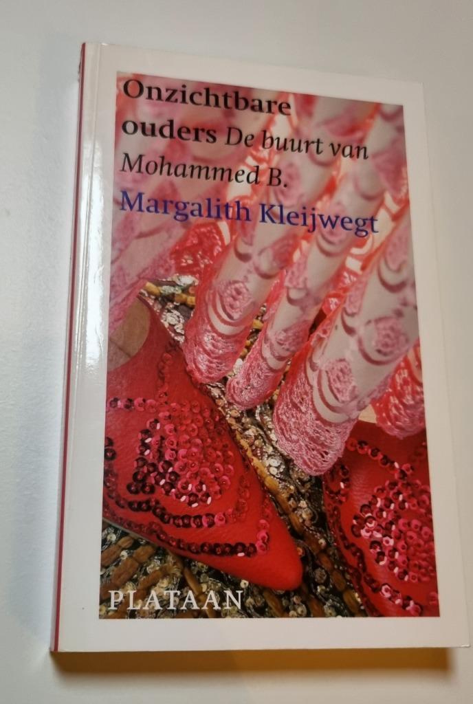 Onzichtbare ouders – Margalith Kleijwegt, Boeken, Politiek en Maatschappij, Gelezen, Maatschappij en Samenleving, Nederland, Ophalen