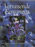 Verrassende éénjarigen /Michael King / 2000, Boeken, Wonen en Tuinieren, Ophalen of Verzenden, Zo goed als nieuw, Tuinieren en Tuinplanten