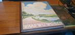 Waar wij wonen - Jac P Thijsse Uitgave Verkade Zaandam 1937, Ophalen of Verzenden, Gelezen, Plaatjesalbum