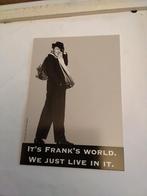 IT'S FRANK'S WORLD WEJUST LIVE IN IT.  FRANK SINATRA, Verzamelen, Ophalen of Verzenden, 1980 tot heden