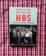 ¤ Wij van de HBS - Roelof Bouwman & Henk Steenhuis, Boeken, Verzenden, 20e eeuw of later, Gelezen