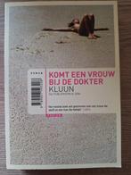 Komt een vrouw bij de dokter - Kluun, Ophalen of Verzenden, Zo goed als nieuw, Kluun, Nederland