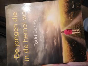 Todd Burpo - De jongen die in de hemel was beschikbaar voor biedingen