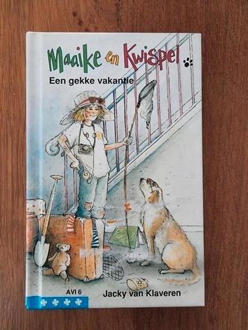Jacky van Klaveren, Maaike en Kwispel - een gekke vakantie beschikbaar voor biedingen