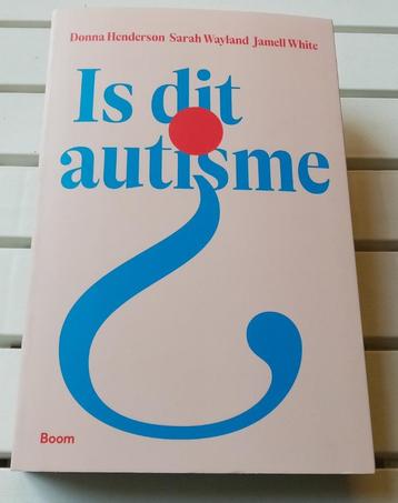 IS DIT AUTISME? * Donna Henderson e.a. beschikbaar voor biedingen