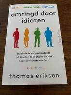Omringd door idioten  Thomas Erikson  izgst., Thomas Erikson, Persoonlijkheidsleer, Ophalen of Verzenden, Zo goed als nieuw