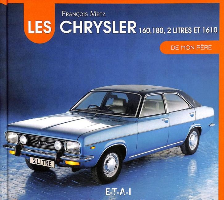Les Chrysler 160-180 2 litres de mon Père, Boeken, Auto's | Boeken, Nieuw, Overige merken, Verzenden