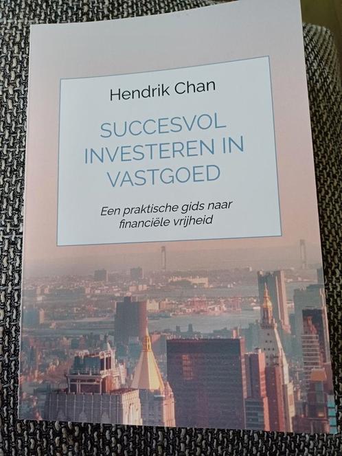 Hendrik Chan - Succesvol investeren in vastgoed, beleggen, Boeken, Economie, Management en Marketing, Zo goed als nieuw, Ophalen of Verzenden