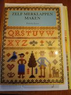 Borduurboek: Zelf Merklappen Maken, Ophalen of Verzenden, Gelezen, Borduren en Naaien, Felicity Lewis