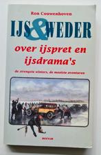 IJs & Weder - Over ijspret en ijsdrama's, Ophalen of Verzenden, Zo goed als nieuw