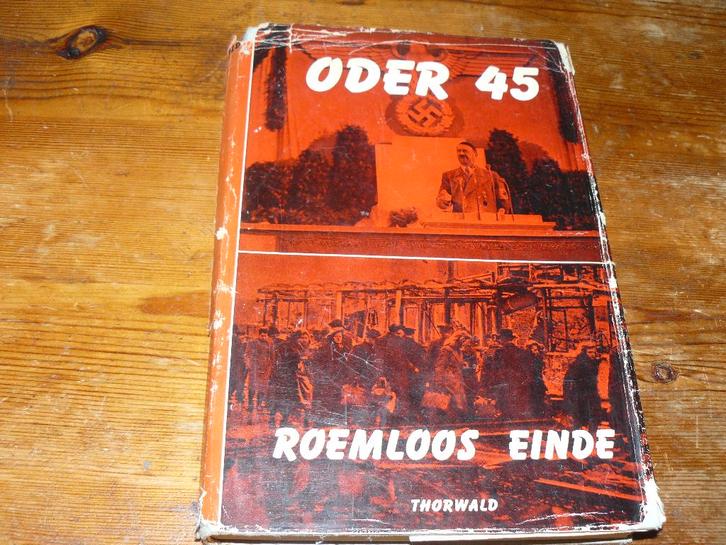 Jurgen Thorwald : Roemloos einde : Oder 1945 (Wo2), Boeken, Oorlog en Militair, Zo goed als nieuw, Algemeen, Tweede Wereldoorlog