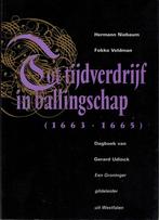 Boek: Tot tijdverdrijf in ballingschap., Ophalen of Verzenden, Zo goed als nieuw, 17e en 18e eeuw, Veldman en Niebaum