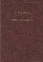Een terugblik Ds. W.C.Lamain Geen ISBN, Ophalen of Verzenden, Zo goed als nieuw, Ds. W.C.Lamain, Christendom | Protestants