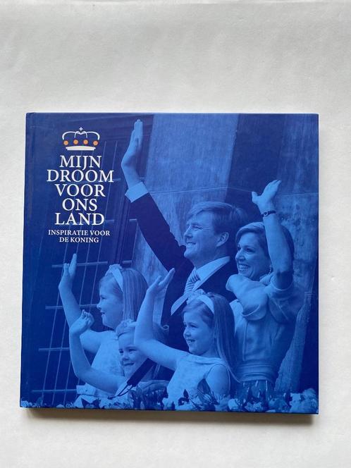 Mijn droom voor ons land, Verzamelen, Koninklijk Huis en Royalty, Zo goed als nieuw, Tijdschrift of Boek, Nederland, Ophalen of Verzenden