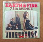 Earth and Fire  - 78 th avenue  - Single is TOP, Gebruikt, Verzenden, 7 inch, Single