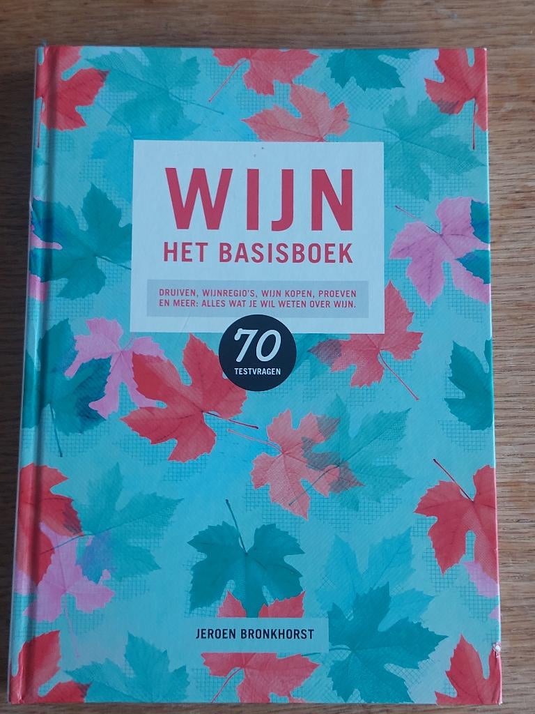 Wijn Het basisboek, Boeken, Ophalen of Verzenden, Zo goed als nieuw, Diverse auteurs